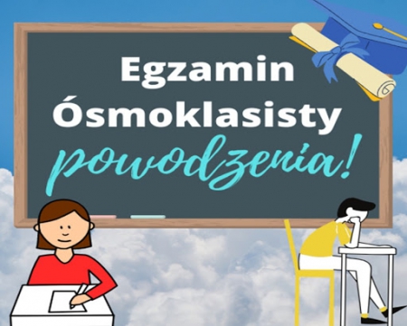 EGZAMIN ÓSMOKLASISTY 2021