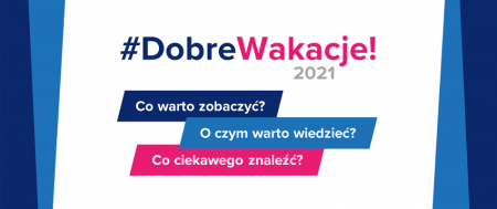 Dobre  Wakacje 2021-akcja MEiN