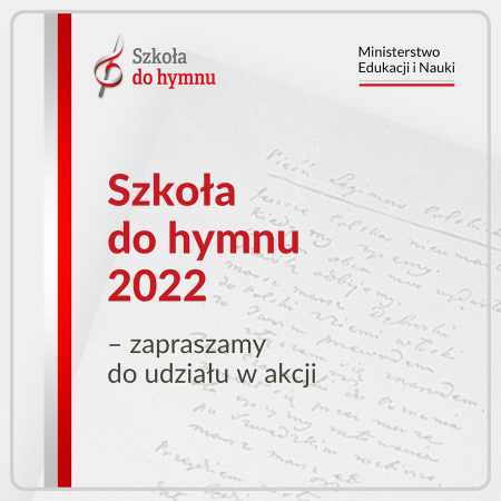 Akcja Ministerstwa Edukacji i Nauki ,, Szkoła do hymnu ''