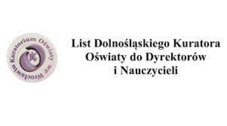 LIST DOLNOŚLĄSKIEGO KURATORA OŚWIATY , PANA ROMANA KOWALCZYKA DO  DYREKTORA, NAU...