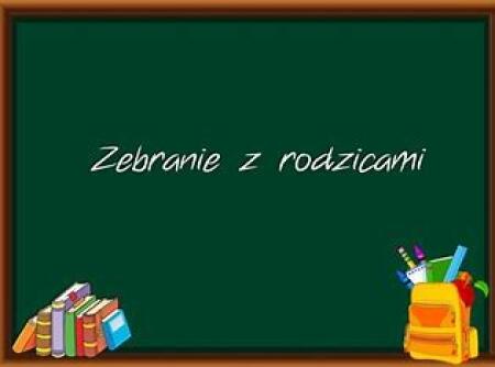 Zebranie organizacyjne dla rodziców klasy I i grupy ''Ananaski''. 